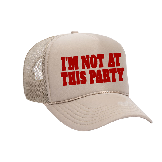 not at this party trucker hat